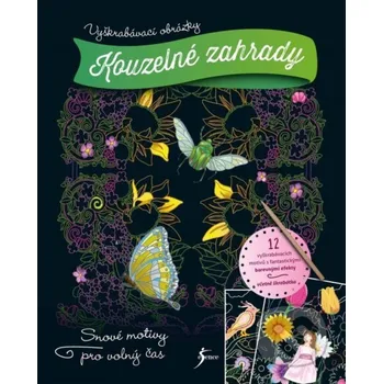 Dětské zboží Vyškrabávací obrázky: Kouzelné zahrady - Esence Esence