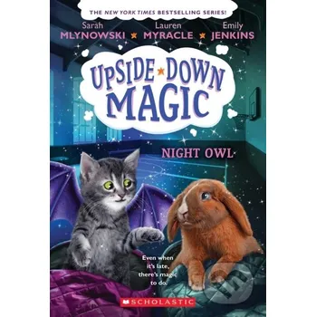 Cizojazyčná kniha Night Owl (Upside-Down Magic #8) - Emily Jenkins, Sarah Mlynowski, Lauren Myracle Scholastic