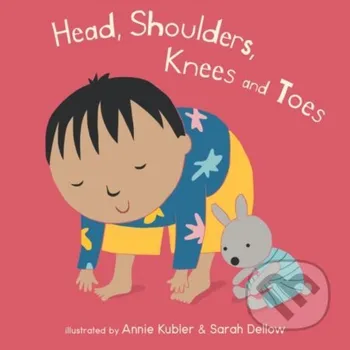 Cizojazyčná kniha Head, Shoulders, Knees and Toes - Annie Kubler Childs Play