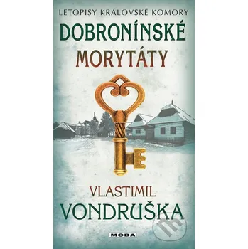 Kniha Dobronínské morytáty - Vlastimil Vondruška Moba