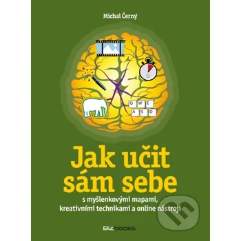 Kniha Jak učit sám sebe - Michal Černý BIZBOOKS