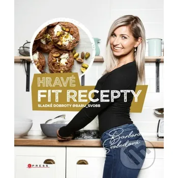 Kniha Hravé fit recepty - Barbora Svobodová CPRESS