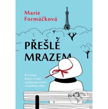Kniha Přešlé mrazem - Marie Formáčková XYZ