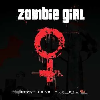 Zahraniční hudba CD Zombie Girl: Back From The Dead 2006