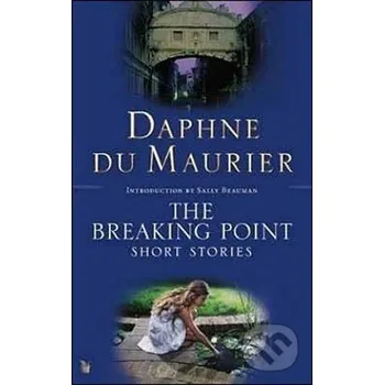 The Breaking Point - Daphne du Maurier Virago