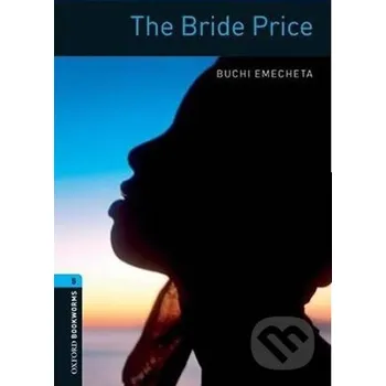 Cizojazyčná kniha Library 5 - The Bride Price - Buchi Emecheta Oxford University Press