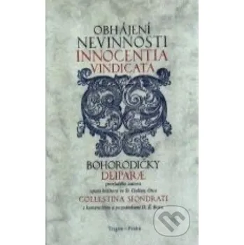 Obhájení nevinnosti Innocentia Vindicata - Celestino Sfondrati Trigon