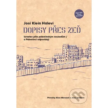 Kniha Dopisy přes zeď - Josi Klein Halevi Akropolis