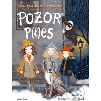 Kniha Pozor p(l)es! - Daniela Krolupperová Mladá fronta
