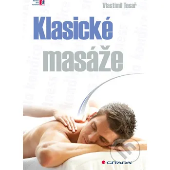 Kniha Klasické masáže - Vlastimil Tesař Grada