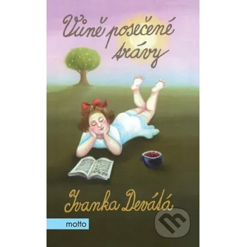 Kniha Vůně posečené trávy - Ivanka Devátá, Iva Hüttnerová (ilustrátor) Motto (2018) [E-kniha]