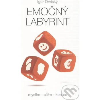 Emočný labyrint - Igor Orviský Váš cieľ