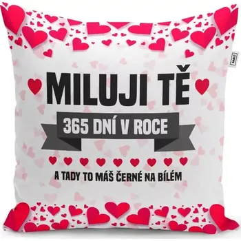 Polštář Sablio Polštář Miluji Tě 365 dní v roce: 40x40 cm