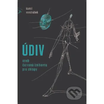 Kniha Údiv - Kamil Vondrášek Volvox Globator