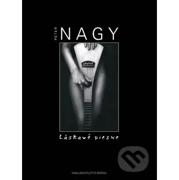 Umění Láskavé piesne - Peter Nagy Brána