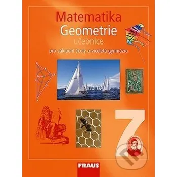 Matematika Matematika 7 Geometrie Učebnice - Helena Binterová, Eduard Fuchs, Pavel Tlustý Fraus