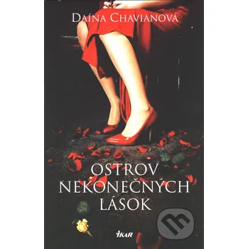 Ostrov nekonečných lások - Daína Chavianová Ikar