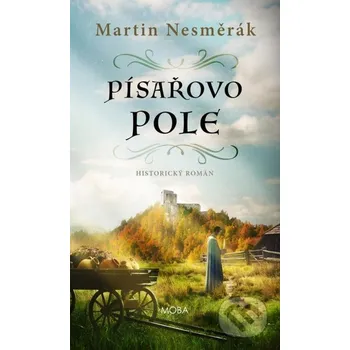 Kniha Písařovo pole - Martin Nesměrák Moba