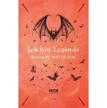 Ich bin Legende - Richard Matheson