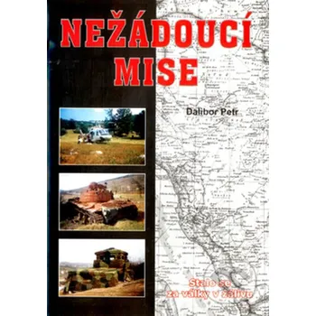 Literární biografie Nežádoucí mise - Dalibor Petr Akcent