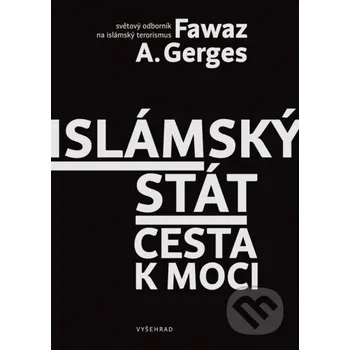Kniha Islámský stát - Fawaz Gerges Vyšehrad