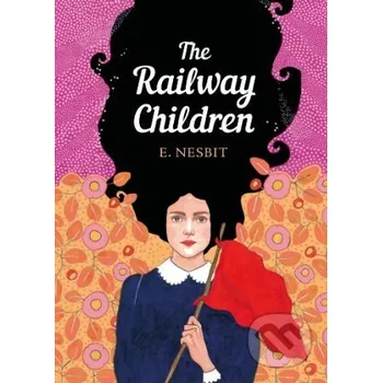 Pohádka The Railway Children - E. Nesbit Penguin Books