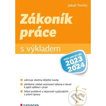 Kniha Zákoník práce s výkladem - Jakub Tomšej Grada