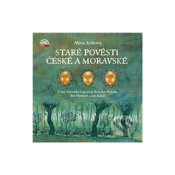 Staré pověsti české a moravské - Alena Ježková Supraphon