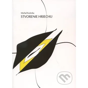 Stvorenie hriechu - Michal Kučerka Debut