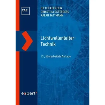Lichtwellenleiter-Technik - Eberlein, Dieter [DE] (2025, Pevná, expert verlag)
