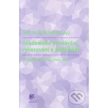 Literární biografie Akademické poznávání, vykazování a podnikání - Tereza Stöckelová SLON