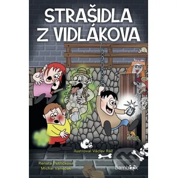 Kniha Strašidla z Vidlákova - Jan Klouda, Renáta Petříková, Michal Vaněček Grada