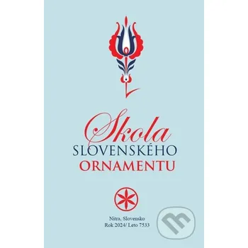 Kniha Škola slovenského ornamentu - Štefan Leonard Kostelníček Nitrava