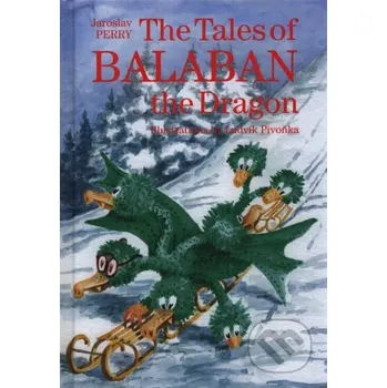 The Tales of Balaban the Dragon - Jaroslav Perry MEA VIA
