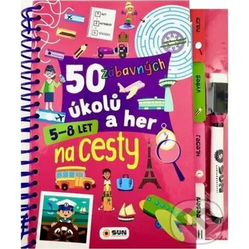 50 zábavných úkolů a her - Na cesty 5 - 8 let - SUN SUN