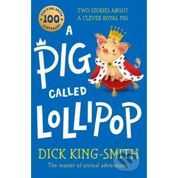 A Pig Called Lollipop - Dick King-Smith Walker books