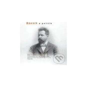 Viktor Dyk - Básník a politik - Josef Tomeš Akropolis