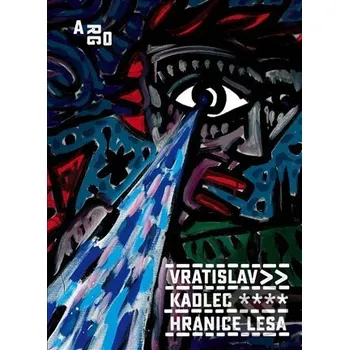 Kniha Hranice lesa - Vratislav Kadlec Argo