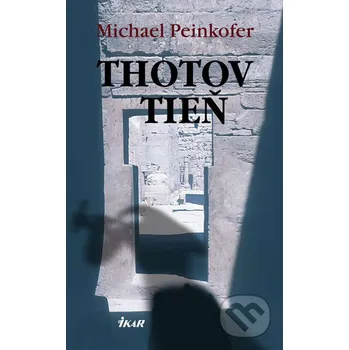 Thotov tieň - Michael Peinkofer Ikar