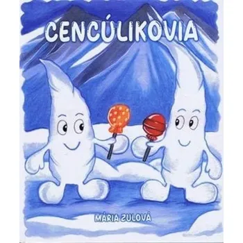 Cencúlikovia - Zulová Mária