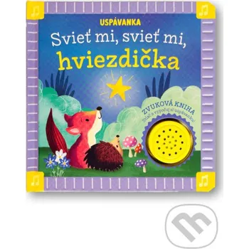 Leporelo Uspávanka: Svieť mi, svieť mi, hviezdička - Svojtka&Co. Svojtka&Co.
