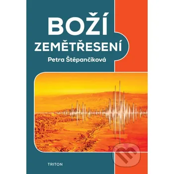 Kniha Boží zemětřesení - Petra Štěpančíková Triton