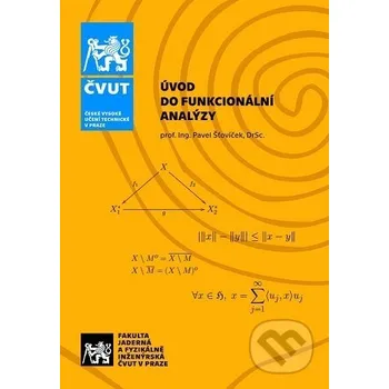Úvod do funkcionální analýzy - Pavel Šťovíček CVUT Praha