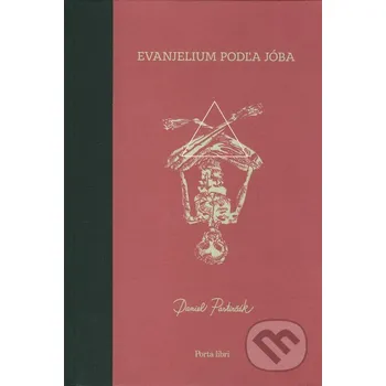 Evanjelium podľa Jóba - Daniel Pastirčák Porta Libri