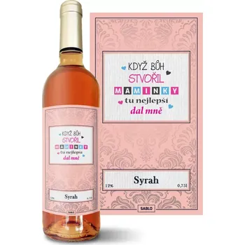 Víno Sablio Růžové víno Když Bůh stvořil maminky: 0,75 l