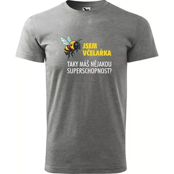 Pánské tričko Sablio Tričko s potiskem Jsem včelařka, taky máš nějakou superschopnost? - šedé M