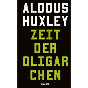 Zeit der Oligarchen - Aldous Huxley