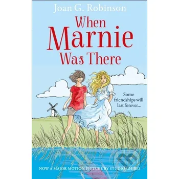 When Marnie Was There - Joan G. Robinson HarperCollins