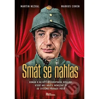Smát se nahlas - Martin Nezval, Markus Cohen Naše vojsko