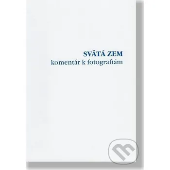 Svätá zem - komentáre k fotografiám - Anton Tyrol Katolícke biblické dielo